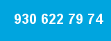 930 622 79 74